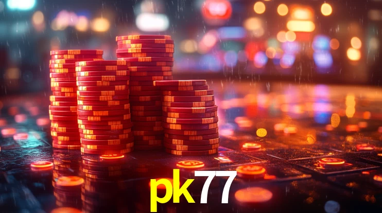 pk77 bet